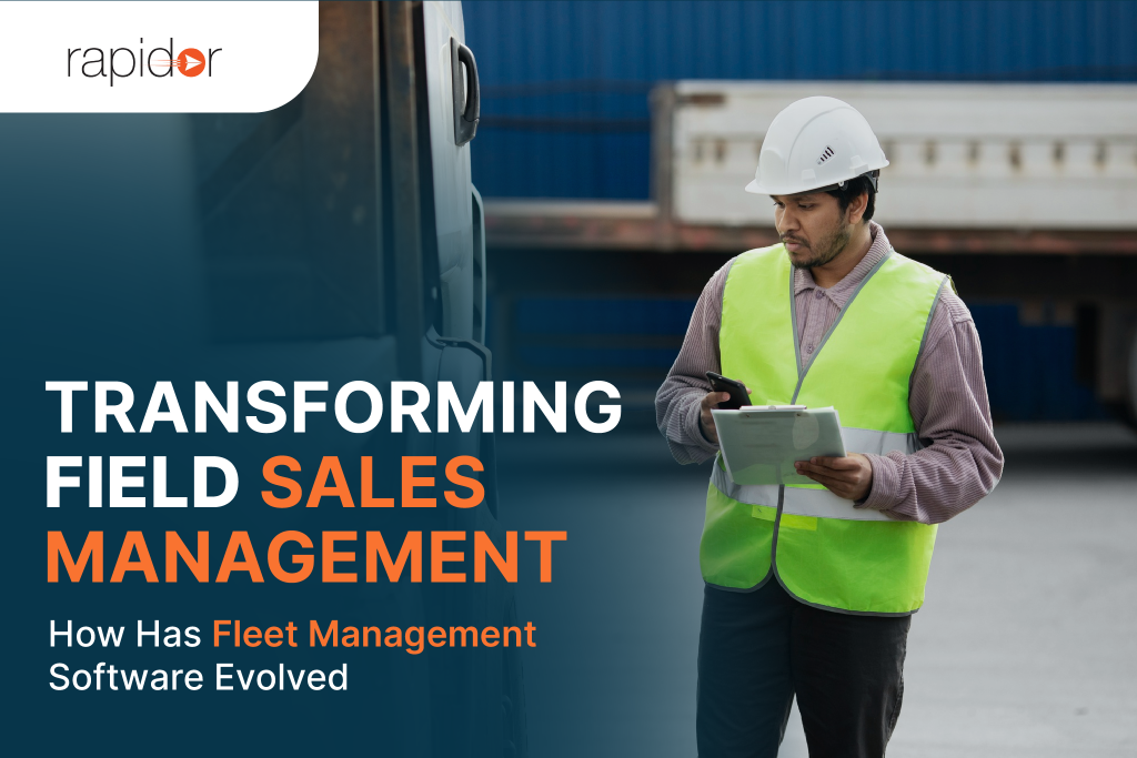 Transforming Field Sales Management With Fleet Management Software